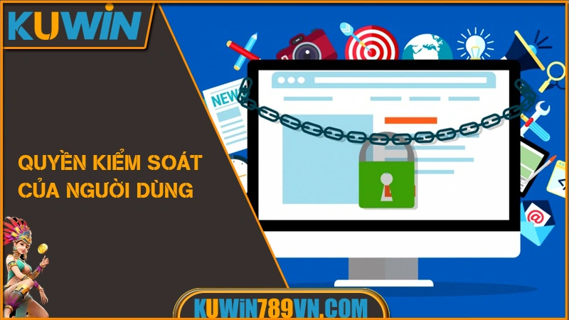 Quyền kiểm soát của người dùng